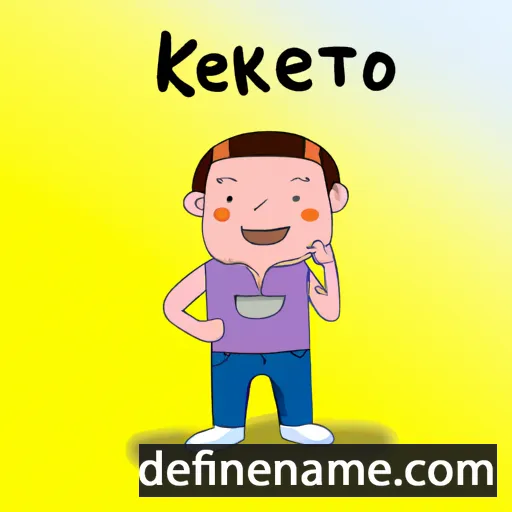 cartoon of the name Ketkeo