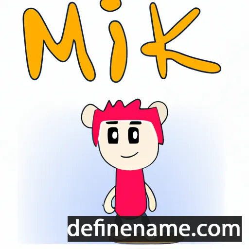 cartoon of the name Mikit