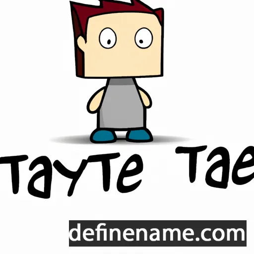 cartoon of the name Tayte