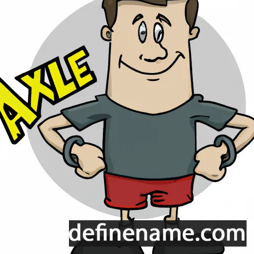 cartoon of the name Axle